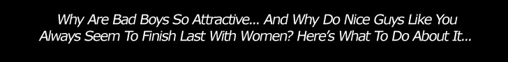 Why are bad boys so attractive to women? Find out!